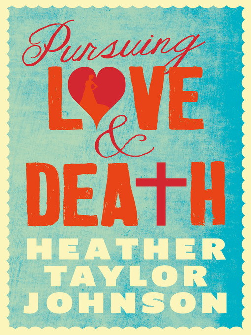 Cover image for Pursuing Love and Death